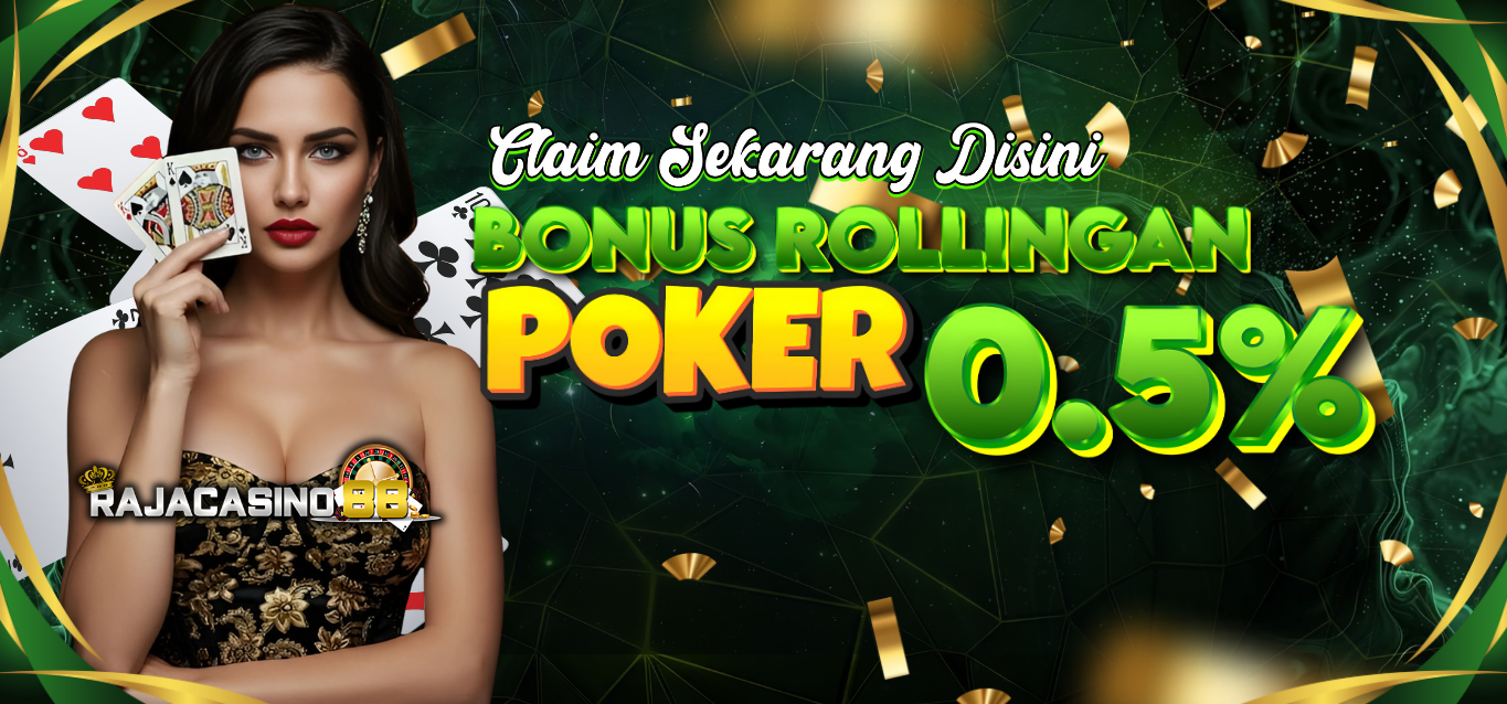 bonus rollingan poker